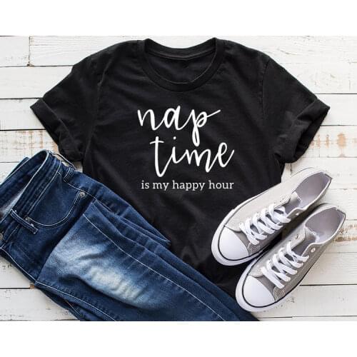 Funny Toddler Mom Quote TShirt Nap Time Is My Happy Hour Mom Life Shirts with Sayings Summer Fashion Casual Tops Tees Clothes