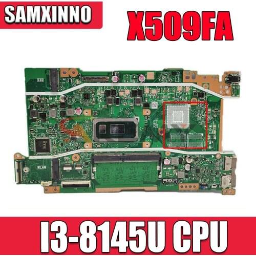 For ASUS Vivobook X509FA-EJ239T X509F X509FB X509FJ X509FL Laotop motherboard X509FA original mainboard w/ I3-8145U CPU test ok
