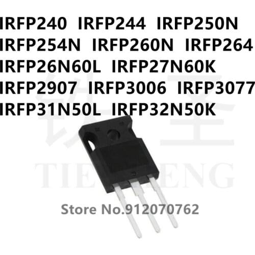 10PCS IRFP240 IRFP244 IRFP250N IRFP254N IRFP260N IRFP264 IRFP26N60L IRFP27N60K IRFP2907 IRFP3006 IRFP3077 IRFP31N50L IRFP32N50K