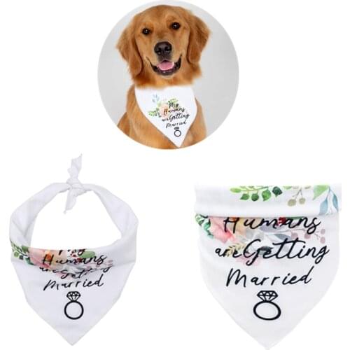 Pet Dog Bandana My Humans are Getting Married Floral Wedding Triangle Bibs Scarf Towel Neckerchief Dress Up Dogs Supplies C42