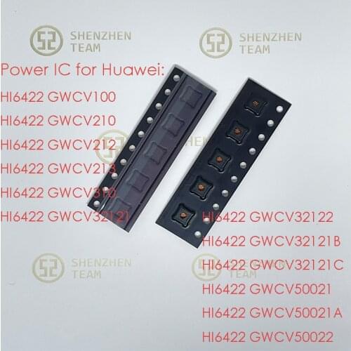 SZteam Power IC HI6422 GWCV100 V210 V212 V213 V310 V32121 V32122 V32121B V32121C V50021 V50021A V50022 PM IC Chips for Huawei