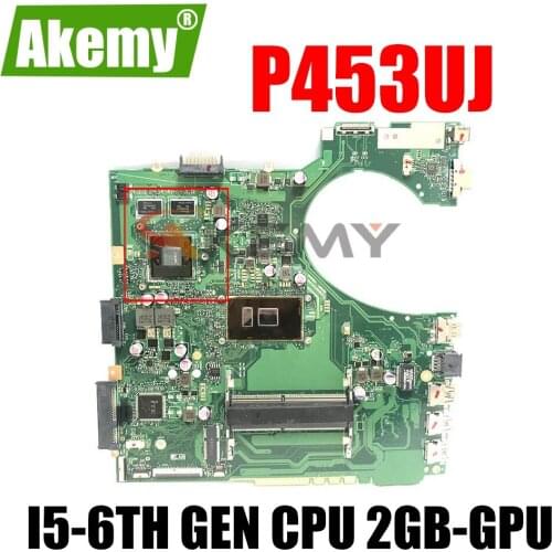 Akemy P453UJ Laptop motherboard For Asus P453UJ P453UB PRO453U original mainboard I5-6TH GEN CPU 2GB-GPU