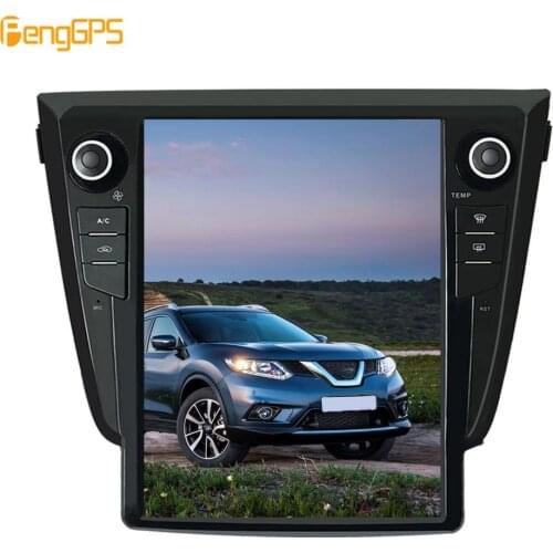 4+64G 8.1 Tesla style Car Radio Vertical Screen for Nissan X-TRAIL/Qashqai/Rouge 2013+ GPS Navigation Radio Multimedia Player