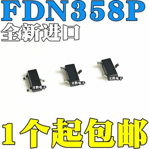 2PCS New and original FDN358 FDN358P-NL 358 SOT23 MOS Field effect tube Field effect tube PNP 30 v, 1.5 A patch triode