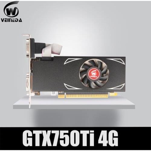 Veineda Graphics Card GTX 750ti 4GB 128Bit 5000mhz GDDR5 video card for nVIDIA VGA Cards stronger than gtx 750 ti 2gb