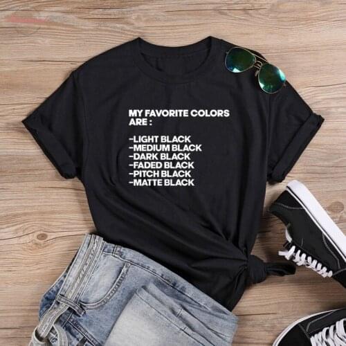 Gothic My Favorite Color is Black cute t-shirt funny unisex women 100% Cotton grunge quote hipster casual Fashion tee top tshirt