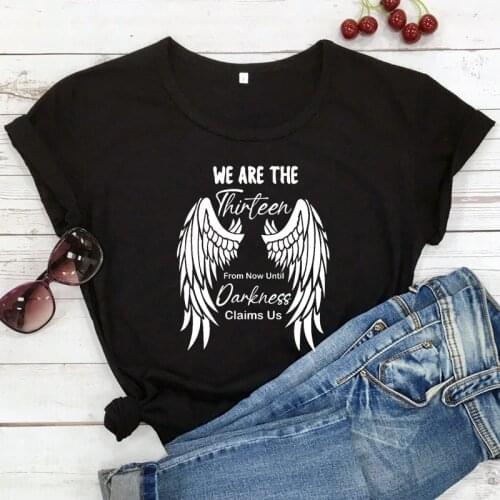 We Are The Thirteen From Now Until Darkness Claims Us T-shirt Funny Bookworm Gift Tshirt Aesthetic Women Graphic Wings Top Tee