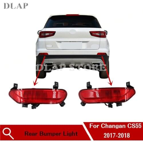 Car Rear Bumper Fog Light Fog Lamp For Changan CS55 2017 2018 Rear Brake Stop Light Reverse Lamp