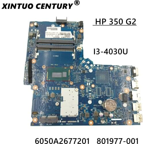 For HP 350 G2 Laptop motherboard 801977-001 801977-601 6050A2677201-MB-A01 With SR1EN I3-4030U CPU 100% full Tested OK