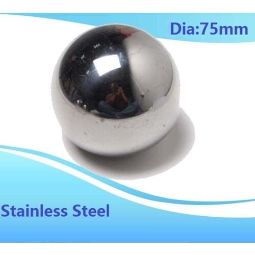 1pcs Diameter 75mm stainless steel ball SUS304 precision Dia 75 mm for bearing ball steel ball