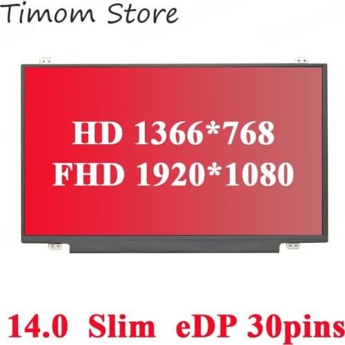 For DELL ASUS ACER HP LENOVO Samsung LG Toshiba 14.0 Notebook LCD LED Moniter HD 1366*768 FHD 1920*1080 30pin IPS Full HD Screen