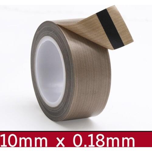 10mm x 0.18mm PTFE Adhesive Cloth Insulated Vacuum Sealing Machine High Temperature Resistant Electric PTFE Tape 300 Deg.C 10m