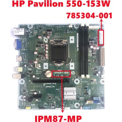 785304-001 785304-501 785304-601 For HP Pavilion 550-153W Desktop Motherboard IPM87-MP LG1150 Mainboard 100% Fully Tested Work