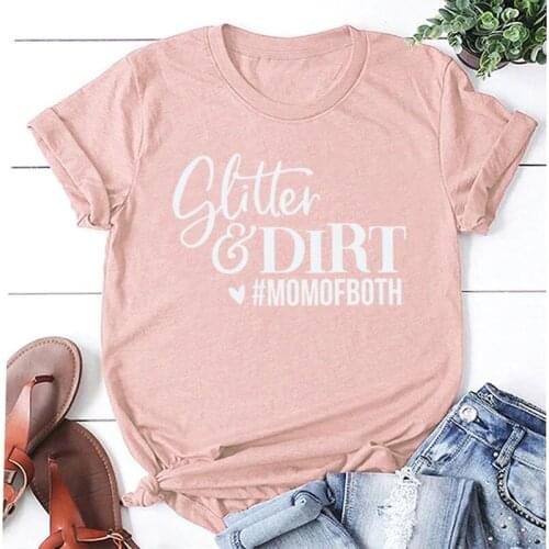 Glitter and Dirt Mom of Both Letter Printed Womens T-shirt Funny Cotton Tshirt top tees for Mama Mothers day gifts y2k top