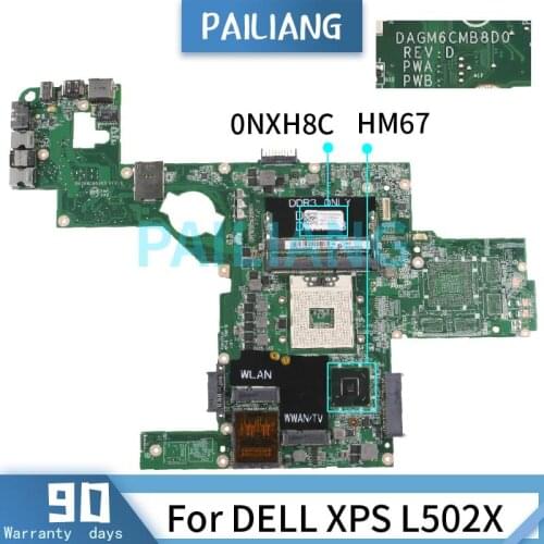 PAILIANG Laptop motherboard For DELL XPS L502X Mainboard 0NXH8C DAGM6CMB8D0 HM67 DDR3 tesed