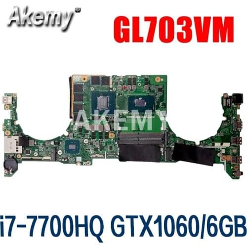 ERILLES DA0BKNMBAD0 GL703VM Laptop Motherboard For Asus GL703VM GL703VD GL703V Mainboard i7-7700HQ SR32Q N17E-G1-A1 GTX1060/6GB