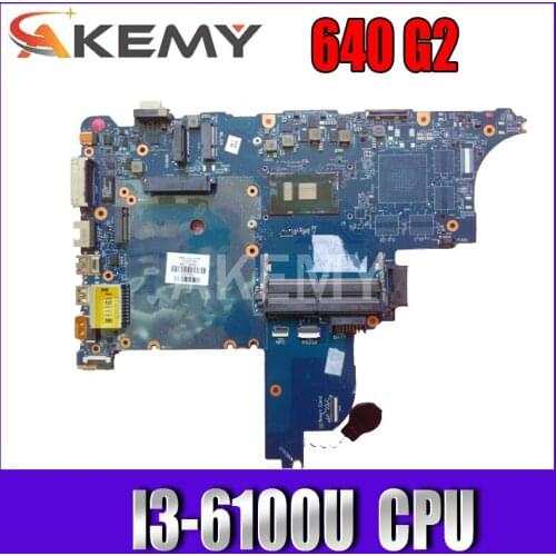 AKemy for HP ProBook 640 G2 650 G2 laptop motherboard CPU I3 6100U circus-6050a2723701-mb-a02 100% test
