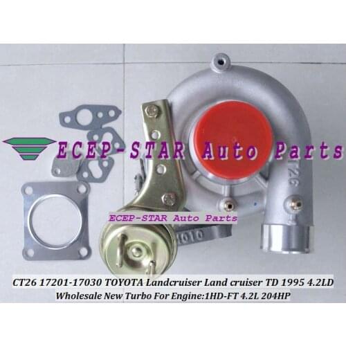 100% NEW TURBINE TURBO CT26 17201-17030 17030 Turbocharger For TOYOTA Land Cruiser Landcruiser TD 1995 1HD-FT 1HDFT 4.2L 204HP