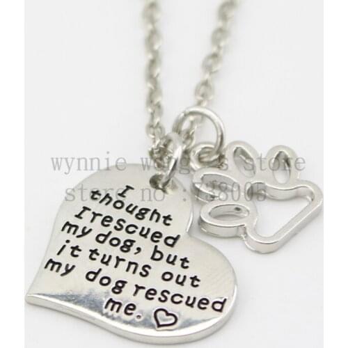 2015 new "I thought I rescued my dog, but it turns out my dog rescued me."Pet Lover Dog Paw Pendant Necklace Wholesale Jewelry