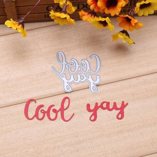 Letter cool yay Metal Cutting Dies For DIY Scrapbooking Decorative and Card Making Embossing Craft 2021 New