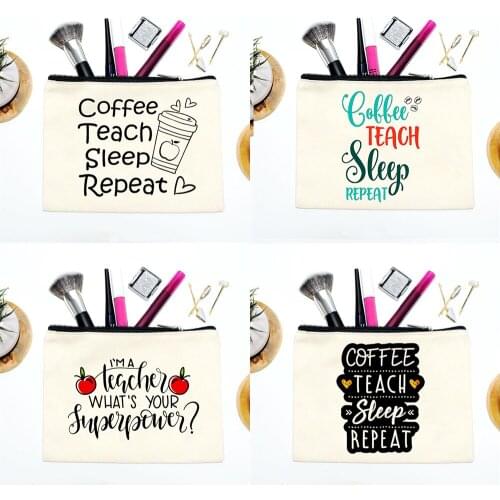 Coffee Teach Sleep Repeat Print Cosmetic Bags Women Fashion Makeup Cases Casual Zipper Travel Pouch Eco Canvas Lipstick Bag