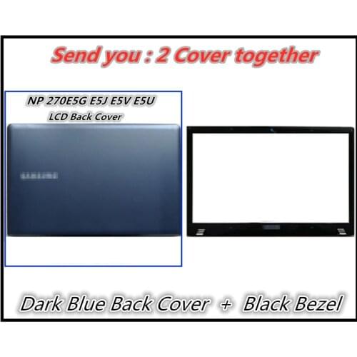 LAPTOP LCD BACK COVER FRONT BEZEL HOUSING FOR SAMSUNG NP270E5V NP270E5U NP270E5G NP270E5E NP270E5J NP270E5K NP275E5V 275E5E