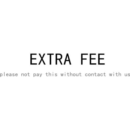 Extra Fee for Customer specified products