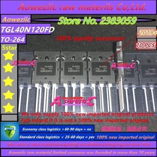Aoweziic 2019+ 100% new imported original TGL40N120FD 40N120 TO-247 IGBT single tube 1200V 40A for electric welding machine