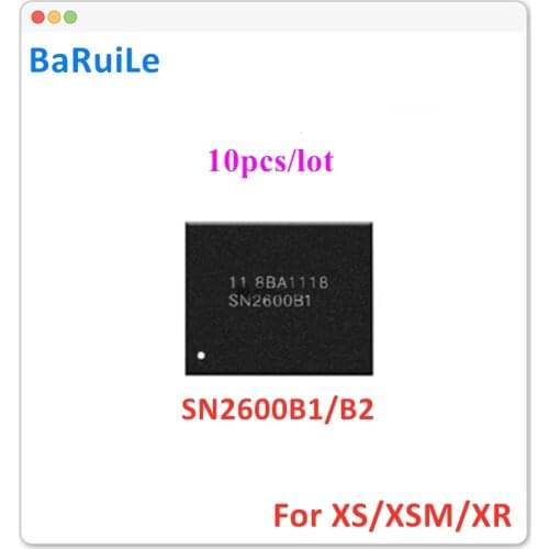 BaRuiLe 10pcs SN2600B1 SN2600B2 U3300 TIGRIS T1 charging charger ic chip for iphone XS XS-MAX XR SN2600 Replacement Part