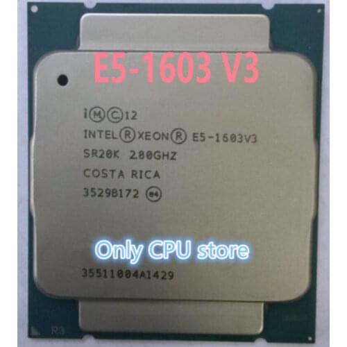 Intel Xeon CPU E5-1603V3 SR20K 2.80GHz 4-Cores 10M LGA2011-3 E5-1603 V3 processor E5 1603V3 free shipping E5 1603 V3