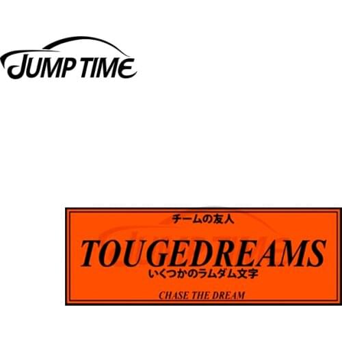 Jump Time 13 x 4.1cm For Japan Slap JDM Style Sticker TOUGE DREAMS Chasethe Dream Car Accessories Decal Fit For JDM SUV RV