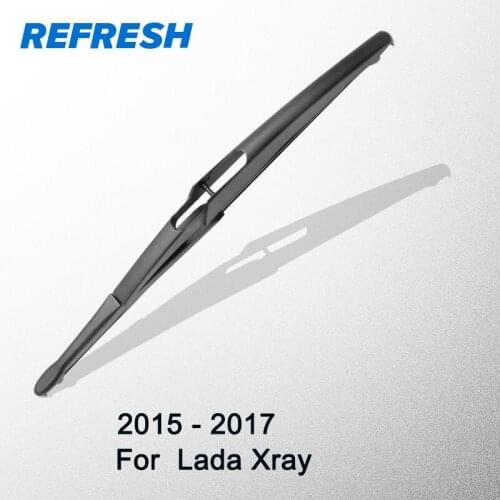 REFRESH Rear Wiper Blade for Lada Xray 2015 2016 2017