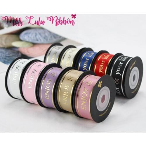 25mm Golden Silver Foil Paper ENJOY YOUR LIFE Print Folded On 5Yards Ribbon DIY Headwear, Bracelets, Hair Accessories Wholesale