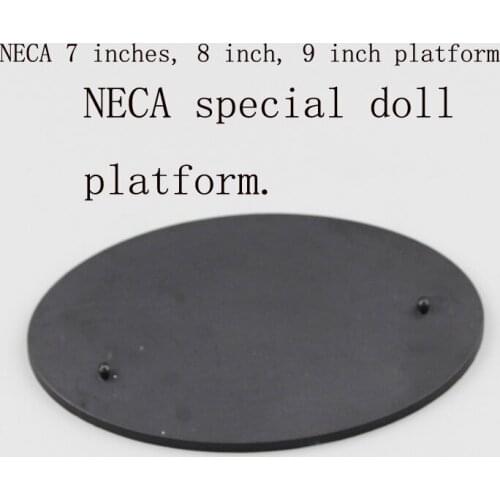 NECA model dedicated platform for 7 inches 8 inches and 9 inches 9.5 -inch doll doll model