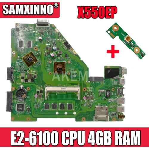 X550EP Motherboard E2-6100 CPU 4GB RAM for ASUS X550E X550EP X550E D552E X552E Laptop motherboard X550EP Mainboard test 100% OK
