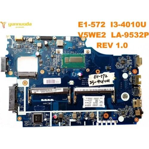 Original for ACER E1-572 laptop motherboard E1-572 I3-4010U V5WE2 LA-9532P REV 1.0 tested good free shipping