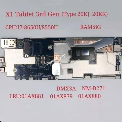 For ThinkPad X1 Tablet 3rd Gen Laptop Motherboard CPU i7-8650U/8550U RAM:8G NM-B271 FRU:01AW881 01AW880 01AW879 100% test ok