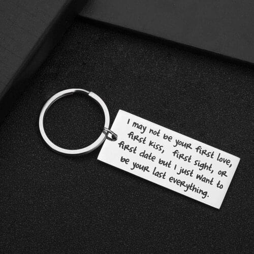 Birthday Valentine Day Keychain Gifts for Boyfriend Husband Girlfriend Wife Couples I Want To Be Your Last Everything Keyring