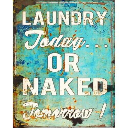 10" x 8" LAUNDRY TODAY OR NAKED TOMORROW FAMILY KITCHEN METAL SIGN PLAQUE Retro Wall Home Bar Pub Vintage Cafe Decor , 8x12 Inch