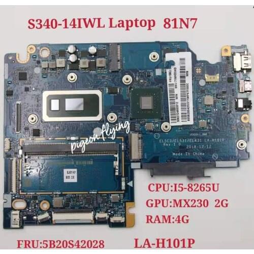 For Lenovo S340-14IWL Laptop Motherboard 81N7 MB W/ I5-8265U 4GB-RAM GPU MX230 2G LA-H101P FRU 5B20S42028 100% Test OK