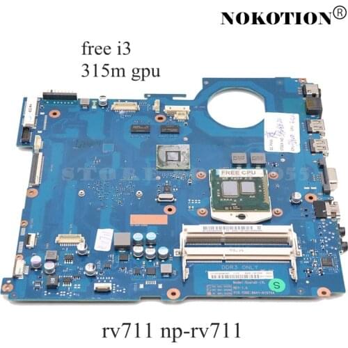 NOKOTION BA41-01574A BA92-08128B BA92-08128A For Samsung NP-RV711 RV711 laptop motherboard 315M GPU DDR3 Free i3 cpu BA92-08129A