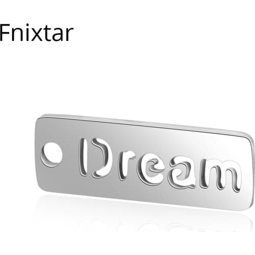 Fnixtar 6*17mm Stainless Steel Hollow Dream Letter Charm Metal Mini Pendant Charms For DIY Jewelry Making Wholesale 20pcs/lot