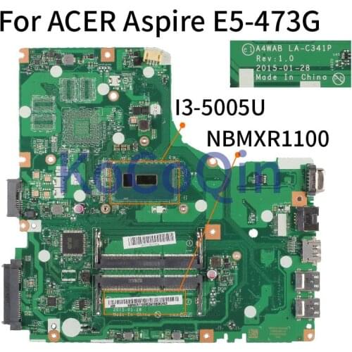 For ACER Aspire E5-473 E5-473G I3-5005U Laptop Motherboard NBMXR11008 A4WAB LA-C341P Notebook Mainboard DDR3