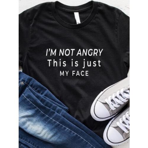 I'm Not Angry This Is Just My Face Letter Print T Shirt Women Short Sleeve O Neck Loose Women Tshirt Summer Tee Shirt Tops