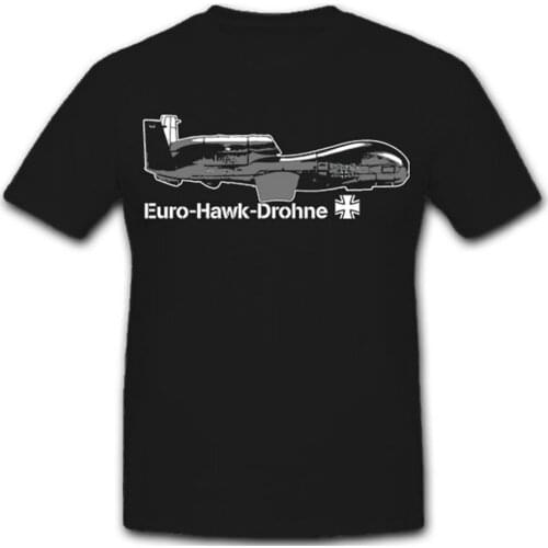 Euro Hawk Drone Luftwaffe Flying Object Drones Bundeswehr T-Shirt. Summer Cotton O-Neck Short Sleeve Mens T Shirt New S-3XL