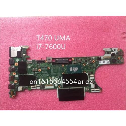 Original laptop Lenovo Thinkpad T470 motherboard mainboard i7-7600U UMA 01HX664