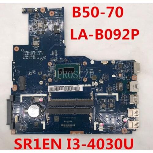 Free shipping For B50-70 ZIWB2 ZIWB3 ZIWE1 LA-B092P Laptop Motherboard With SR1EN I3-4030U CPU NOTEBOOK PC 100% full tested