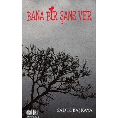 Give me A Chance Loyal Başkaya Mind Idea Publications (TURKISH)