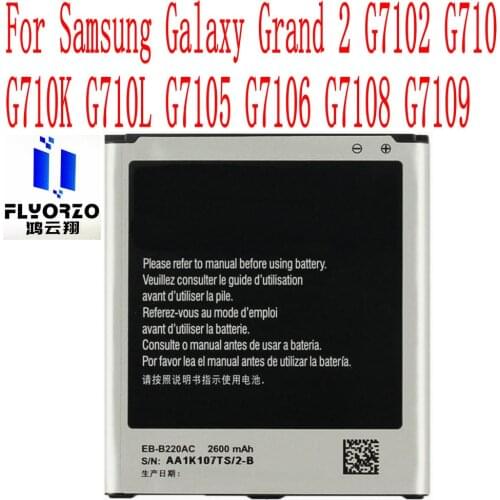 High Quality 2600mAh EB-B220AC Battery For Samsung Galaxy Grand 2 G7102 G710 G710K G710L G7105 G7106 G7108 G7109 Mobile Phone
