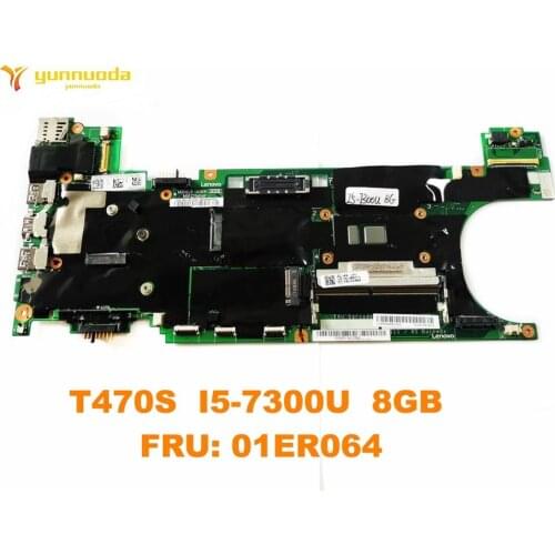 Original for Lenovo T470S Laptop motherboard T470S I5-7300U 8GB FRU 01ER064 tested good free shipping